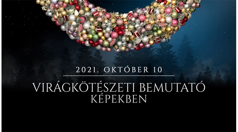 Virágkötészeti bemutató és partnertalálkozó